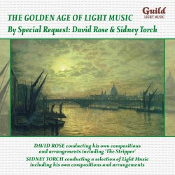 GUILD LIGHT MUSIC GLCD5219   By Special Request : David Rose and Sidney Torch